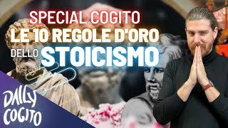 Le 10 Regole d'Oro dello STOICISMO: Felicità, Limiti e Natura (Special Cogito)