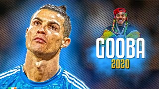 Cristiano Ronaldo ● GOOBA - 6IX9INE ᴴᴰ