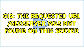 GIS: The requested URL /geoserver was not found on this server (2 Solutions!!)