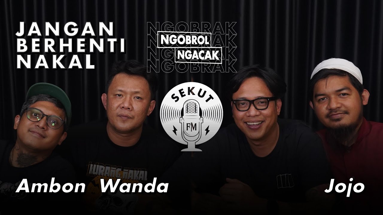 Podcast Dengan Sahabat Lama Yang (pernah) Nakal 
