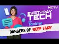 Deepfake Videos: How To Spot Them And What To Do If You Are A Victim | Everyday Tech With Tanima