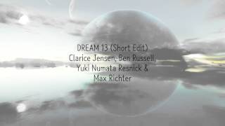 Dream 13 (Short Edit) | Clarice Jensen, Ben Russell, Yuki Numata Resnick, &amp; Max Richter | ☾☀