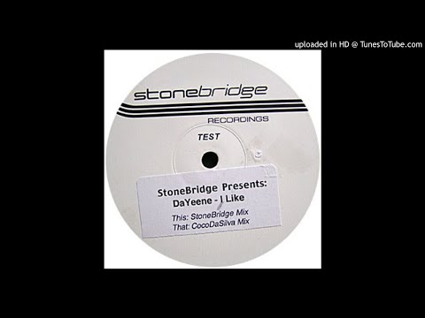 Stonebridge presents DaYeene – I Like (Stonebridge's Original Revamp) (2001)