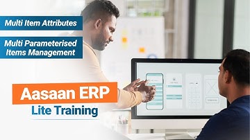 Multi Item Attributes | Multi Parameterised Items Management | Aaasaan ERP Lite Training