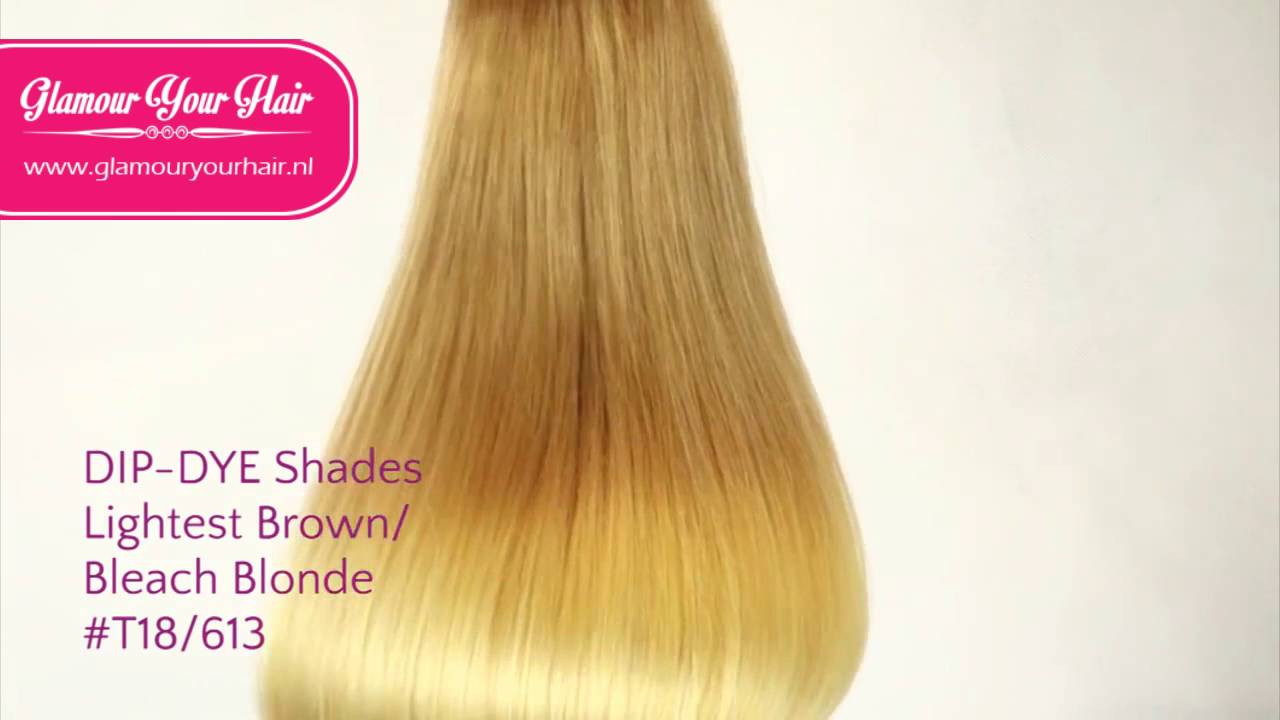 Dip Dye Lightest Brown To Bleach Blonde T18 613 Hairextensions By