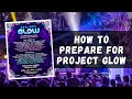 Project Glow Guide: Lineup, After Parties, Stages, Outfits &amp; More!
