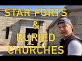 WHAT IS A STAR FORT?! - STAR FORTS & Buried Churches - Vlog 005