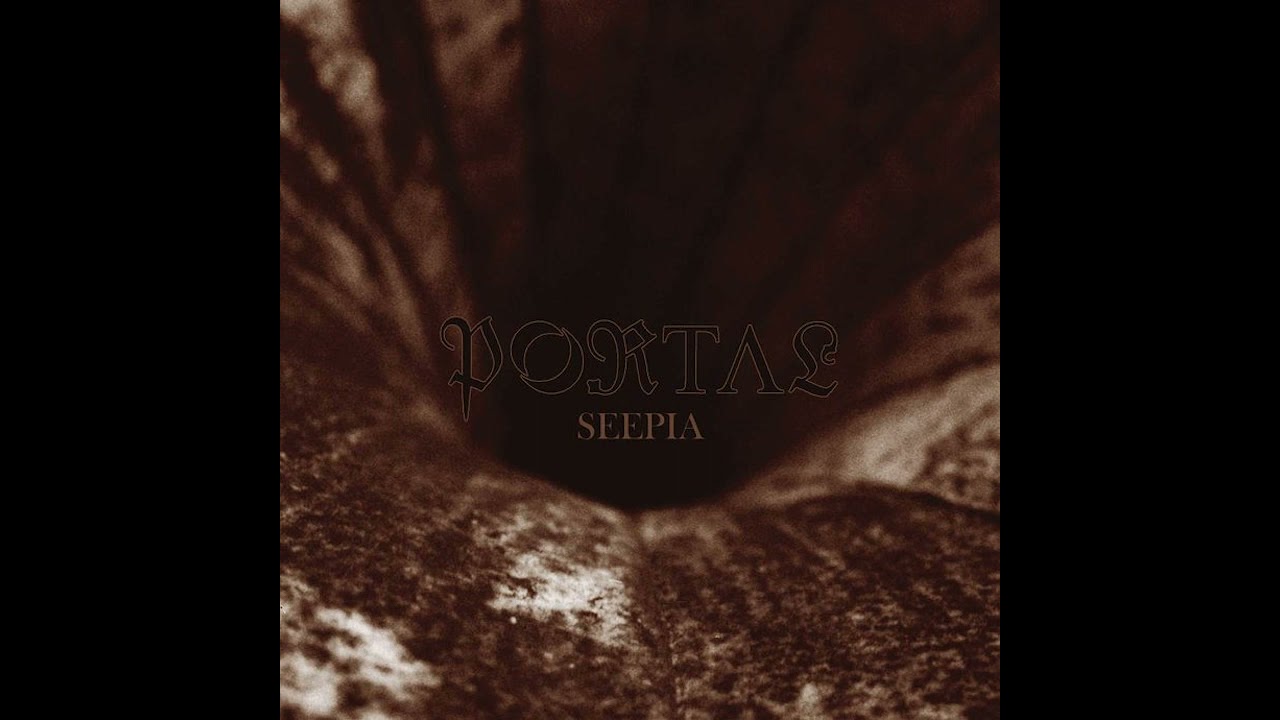 Portal - Seepia (Full Album)