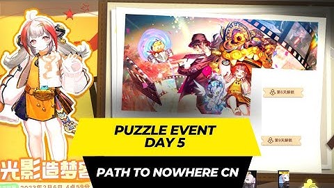 [Path to Nowhere CN] Puzzle Event | Day 5
