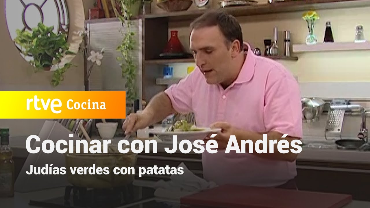 Judías verdes con patatas - Vamos a cocinar con José Andrés | RTVE Cocina