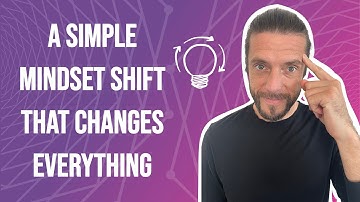A simple mindset shift that changes everything
