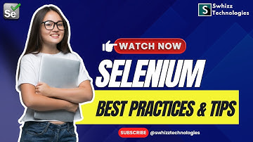 "Master Selenium: Best Practices, Tips, and Tricks!"🚀 Swhizz Technologies
