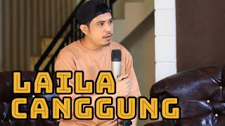 LAILA CANGGUNG - IYETH BUSTAMI | COVER BY NURDIN YASENG