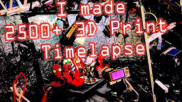 I made 2,500+ 3D printed timelapse videos in 4K in 300 days