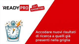 Accodare nuovi risultati di ricerca a quelli già presenti nella griglia - Ready Pro