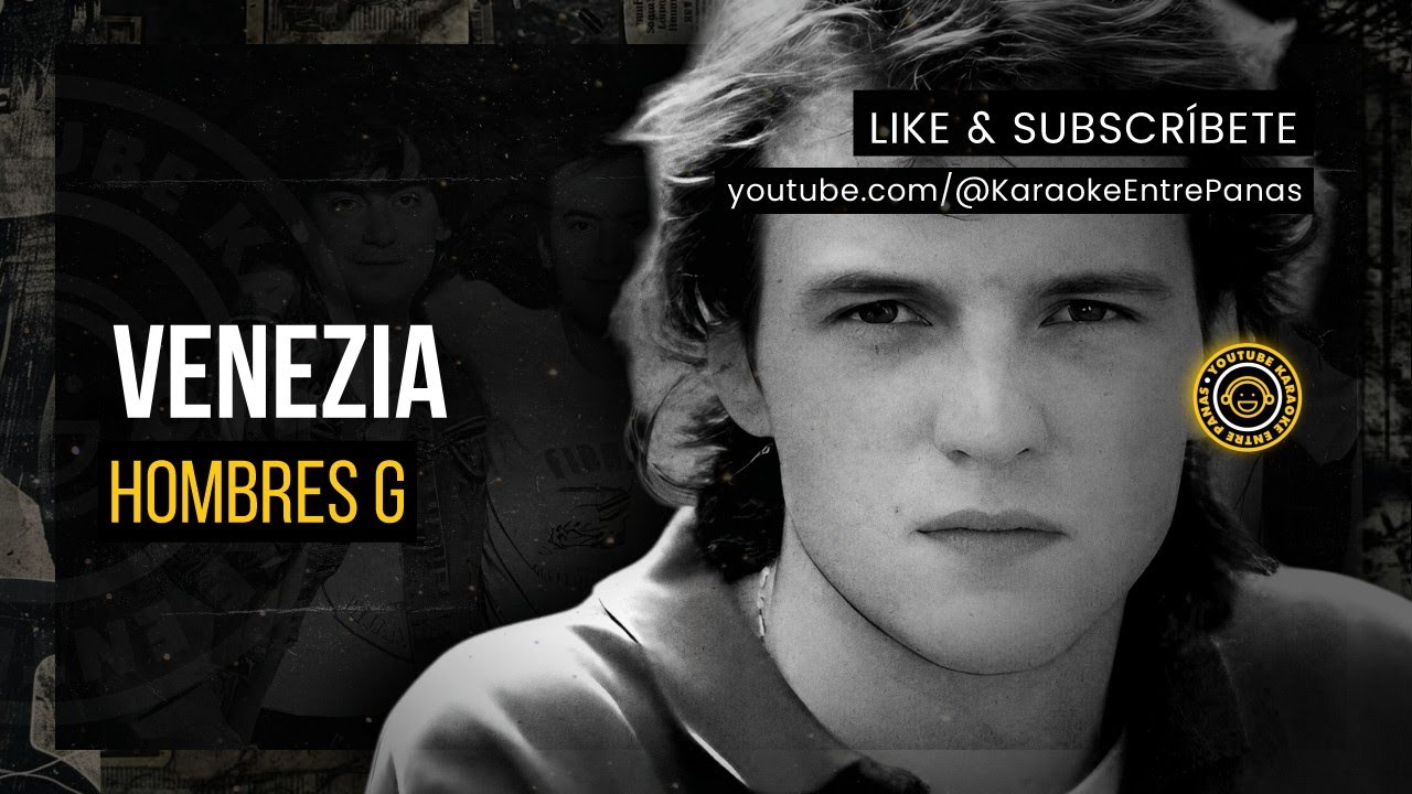Hombres G: Venezia (Karaoke)