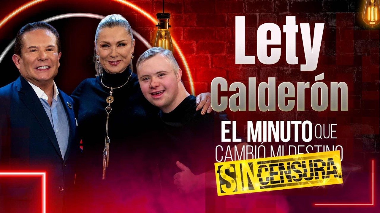 Lety Calderón en El minuto que cambió mi destino: Sin Censura | Programa Completo