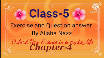 Science |Class-5| |Exercises of chapter-4| |Solids, liquids and gases| by Alisha Nazz