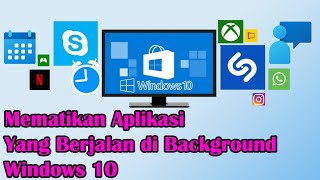 Cara Mematikan Aplikasi yang Berjalan di Background Windows 10 screenshot 5