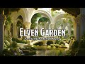 Elven garden  ddttrpg music  1 hour