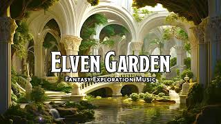 Elven Garden | D&D/TTRPG Music | 1 Hour