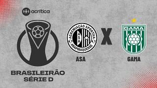 BRASILEIRÃO SÉRIE D 2026 AO VIVO | ASA X GAMA | A CRÍTICA | 23/08/2026