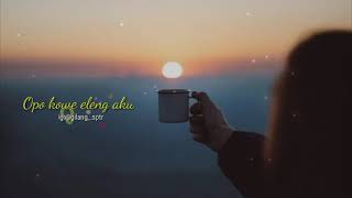 Download Lagu Ditinggal pas sayang sayange,story wa Download Lagu Ditinggal pas sayang sayange,story wa