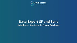 Sync Record Data Export (Salesforce to private database)