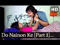 Do Nainon Ke Pankh Laga Kar Part 1 (HD) - Shaque Song - Vinod Khanna -  Shabana Azmi