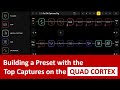 Quad Cortex Preset Using the Top Captures - October 2024