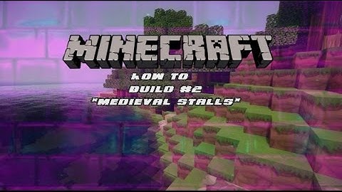 Minecraft Lets Build  | Medieval Market Stall EP2