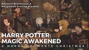 A Warm Hogwarts Christmas (from “Harry Potter: Magic Awakened”)