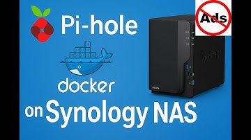 Set Up Pi-hole on Synology NAS with Docker (Block Ads Network-Wide)