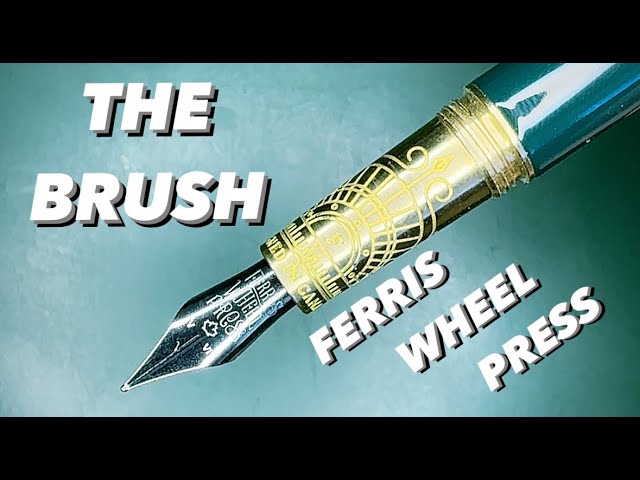 Ferris Wheel Press The Brush 万年筆 THE BRUSH - Ferris Wheel Press - YouTube