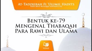 Bentuk ke-79 Mengenal Thabaqah Para Rawi dan Ulama