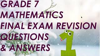 GRADE 7 MATHEMATICS FINAL EXAM REVISION 1 (QUESTIONS & ANSWERS 1)