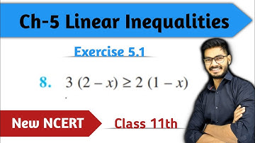Class 11 Question 8 of Ex 5.1 Linear Inequalities Chapter 5 Linear Inequality New NCERT Rajeev sir