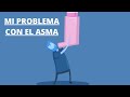 Asma por Esfuerzo | Mi experiencia | StoryTelling