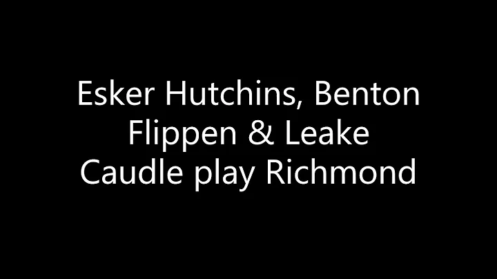 Esker Hutchins, Benton Flippen & Leake Caudle play...