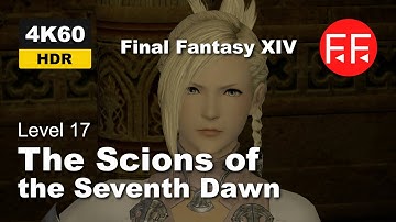 FFXIV - Level 17 - The Scions of the Seventh Dawn