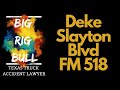 Attorney Reshard Alexander - Big Rig Bull Texas Truck Accident Lawyer helps Deke Slayton Blvd, Farm To Market Road 518, and FM 518 personal injury victims receive the care and...