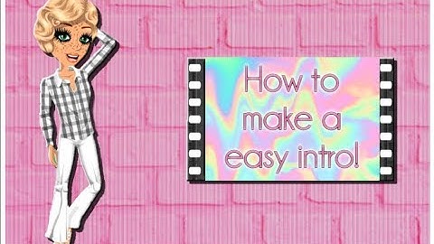 How to make a really EASY intro  MSP