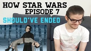 How it Should've Ended Reaction #10... Star Wars: The Force Awakens