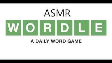 Wordle ASMR again :)