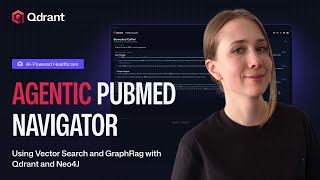 Agentic PubMed Navigator using Vector Search and GraphRAG with Qdrant and Neo4j