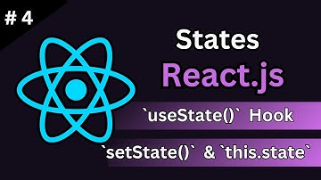 React States: useState Hook vs. Class setState() & this.state (Tutorial #4)