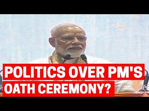 Why is there politics over PM Narendra Modi's swearing-in ceremony?