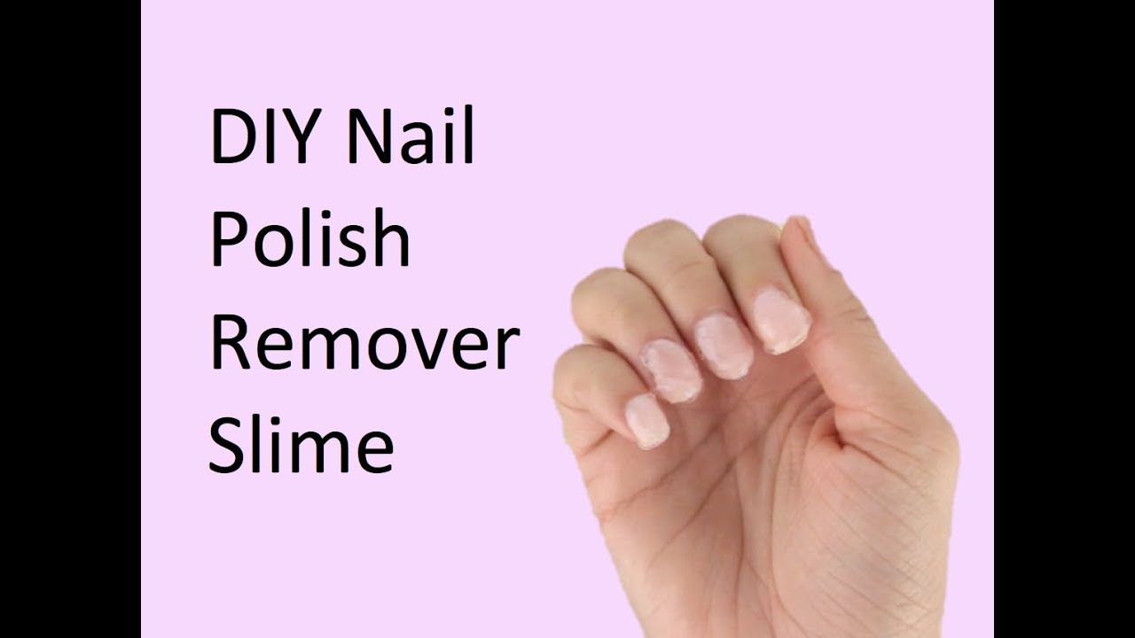 DIY Nail Polish Remover Slime YouTube
