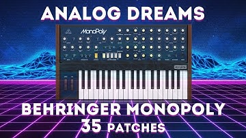 Behringer Monopoly   "Analog Dreams" 35 Patches