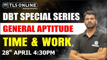 TIME & WORK  | GENERAL APTITUDE | DBT SPECIAL SERIES | CSIR-NET Life Science I Sanjay Singh